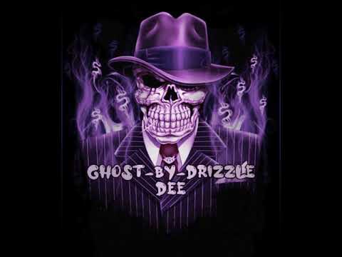GHOST - By - Drizzle Dee prod.(Grayson)