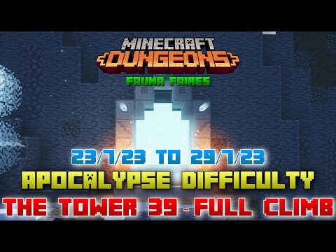 The Tower 39 [Apocalypse] Full Climb, Guide & Strategy, Minecraft Dungeons Fauna Faire