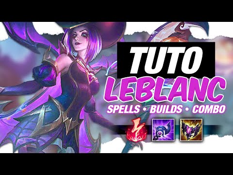 FINALLY HIS BIG RETURN? LEBLANC Tutorial (explanation of spells + educational gameplay)