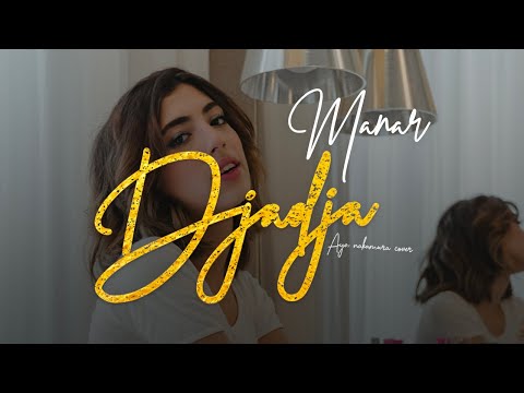 Manar - Djadja (Aya Nakamura Cover) 2020