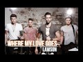 LAWSON - WHERE MY LOVE GOES (lyrics)