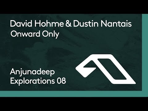 David Hohme & Dustin Nantais - Onward Only