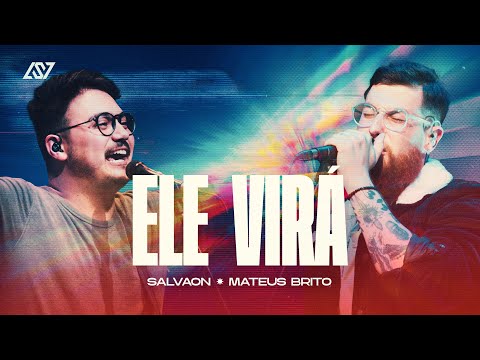 Ele Virá | Salvaon & Mateus Brito (Ao Vivo) - Salvaon Oficial
