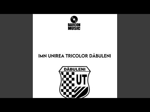 Imn Unirea Tricolor Dăbuleni