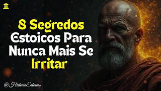 8 Segredos Estoicos Para Nunca Mais Se Irritar com Ninguém | Filosofia estoica