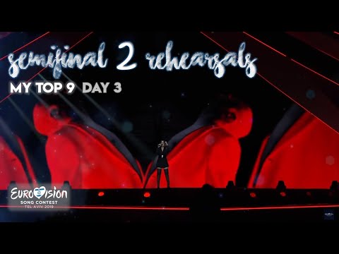 FIRST REHEARSAL (Day 3) - My Top 9! | Eurovision 2019 (Semi-Final 2)