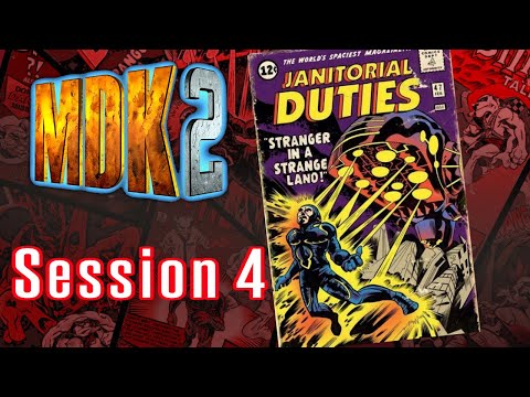 MDK2 session 4