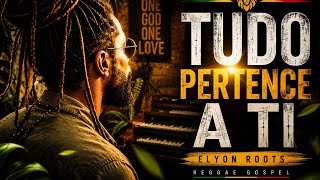 Declaração de Entrega | Louvor em Roots Reggae 🙏 | Elyon Roots