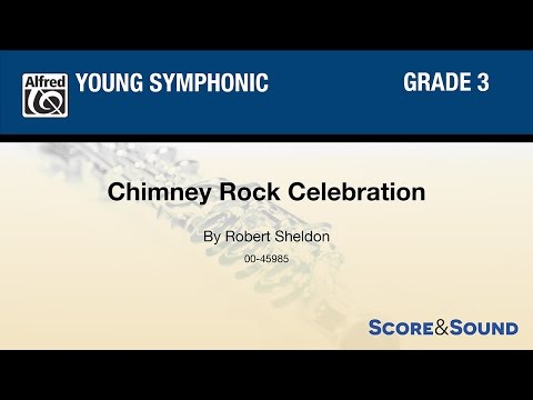 Chimney Rock Celebration, by Robert Sheldon – Score & Sound