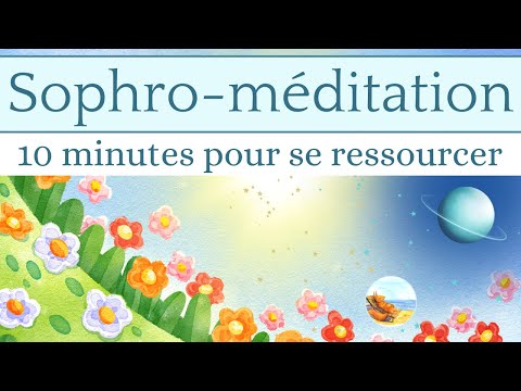 Sophro - 10-minute meditation to recharge your batteries - well-being & recovery, voice guide & m...