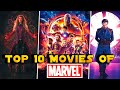 Top 10 Best Marvel Movies Of All Time 2008 - 2022 ||