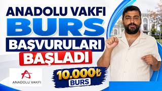 BURS: ANADOLU VAKFI BURS BAŞVVURULARI BAŞLADI (BURS VEREN KURUMLAR-2026)GERİ ÖDEMESİZ BURS BAŞVURUSU