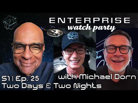Enterprise S1 E25 "Two Days and Two Nights" | Ep. 54