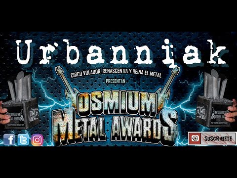 Urbanniak- Osmium Metal Awards 🤘