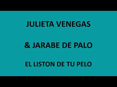 Julieta Venegas & Jarabe de Palo - El liston de tu pelo (Letra/Lyrics)