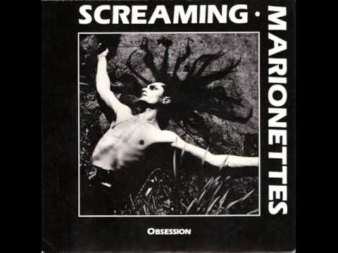 Screaming Marionettes - Obsession