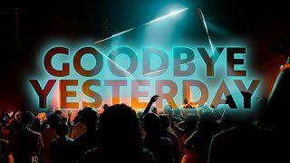 Goodbye Yesterday | 12Stone Church