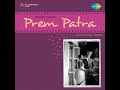 Prem Patra 1962 Khush Ho Rahe The PehlenThukra Ke Zindagi Ko Lata Music Salil Chaudhary