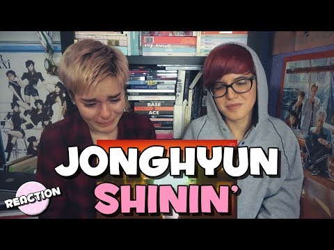 JONGHYUN (종현) - SHININ' (빛이 나) ★ MV REACTION