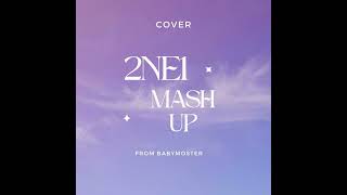 Download lagu 2NE1 MASHUP (AUDIO) mp3