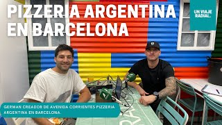#38 PIZZERIA ARGENTINA EN BARCELONA DE CABALLITO AL CAMP NOU #UNVIAJERADIAL