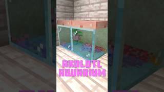 Axolotl aquarium[Minecraft]
