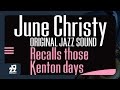 June Christy - Willow Weep for Me