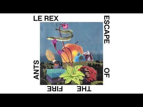 Le Rex - Escape of the Fire Ants (Official Audio) online metal music video by LE REX