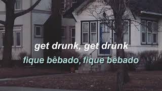 Lana del Rey - Get Drunk (tradução pt-br)