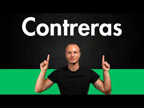How to Pronounce CONTRERAS (Correctly)