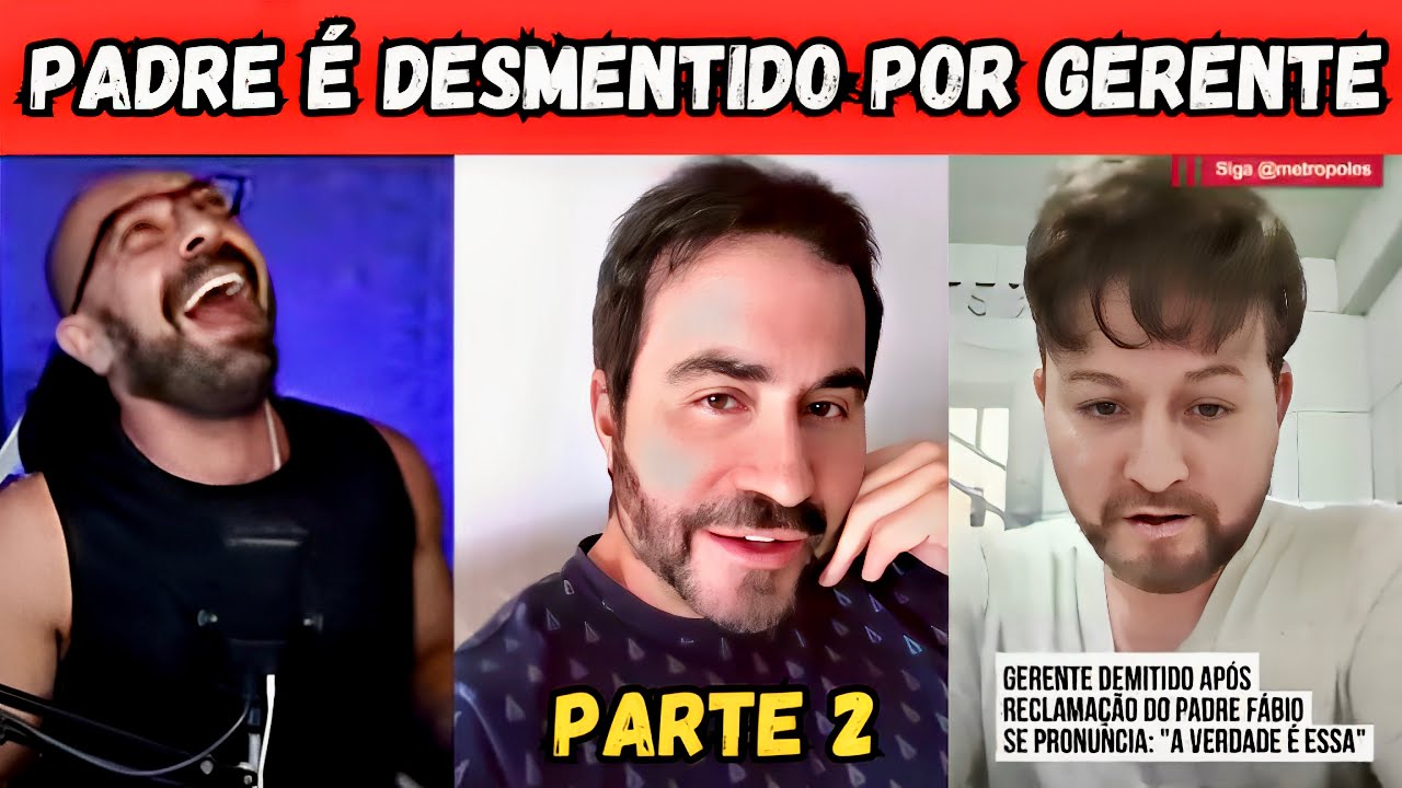 Gerente demitido por conta do Padre desmente ele (Parte 2)