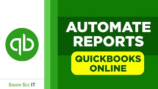 Create, Customize, and Automate Reports in QuickBooks Online