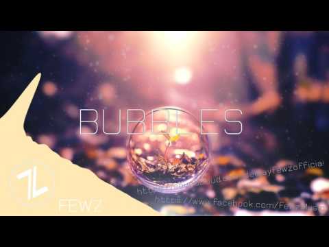 FEWZ - Bubbles