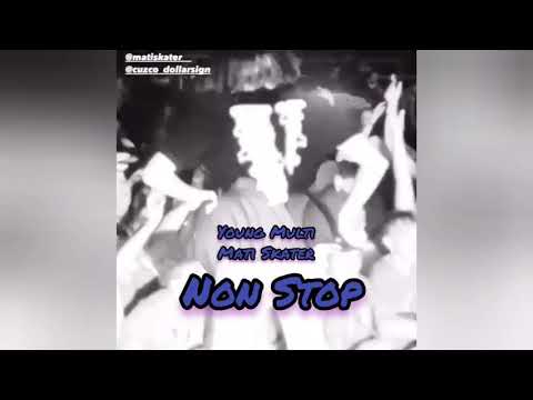 Young Multi & Matiskater - Non Stop SNIPPET