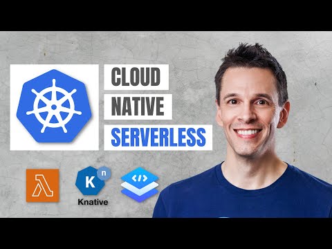 Cloud Native Serverless and Kubernetes Serverless Solutions
