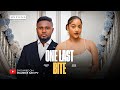 ONE LAST BITE MAURICE SAM SOPHIE ALAKIJA 2025 Latest Full Nigerian Movie