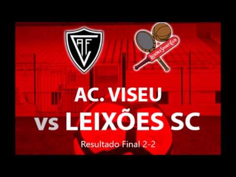 Académico Viseu [2] - [2] Leixões SC