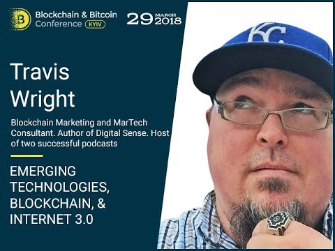 Travis Wright - Emerging technologies, Blockchain, & Internet 3.0