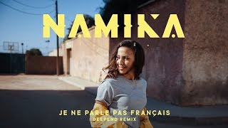 Namika - Je ne parle pas français (Deepend Remix)