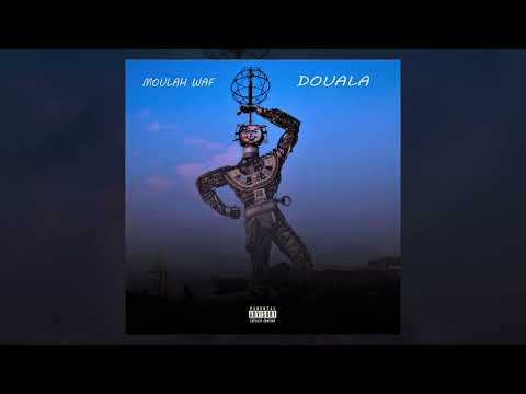 Moulah Waf - Douala (Audio)