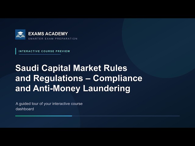 Preview of CME-2B: Saudi Capital Market Rules and Regulations – Compliance and Anti-Money Laundering