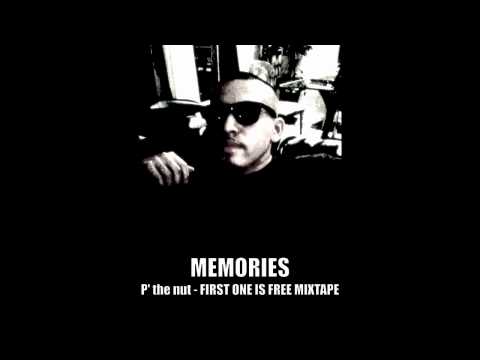 MEMORIES - P' THE NUT SD [RAP MUSIC MIXTAPE] PROMO B.A.D MUSIC