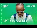 Ikpa Udo - KPE (Sio Nsa KPE) | StayUp Sessions