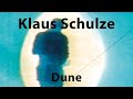 Klaus Schulze - Dune (FULL ALBUM)