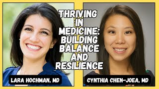 Thriving in Medicine: Building Balance and Resilience