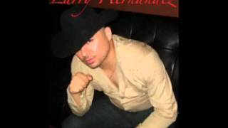 Larry Hernandez - El Ejecutor (with lyrics)