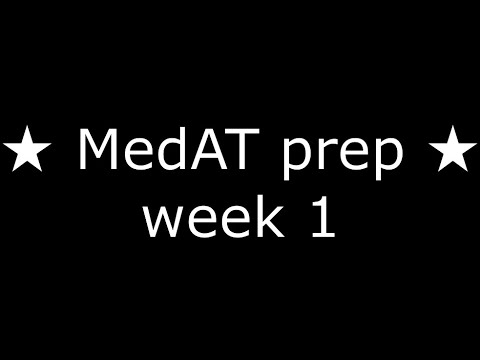 FIRST WEEK OF STUDYING | MedAT 2021★