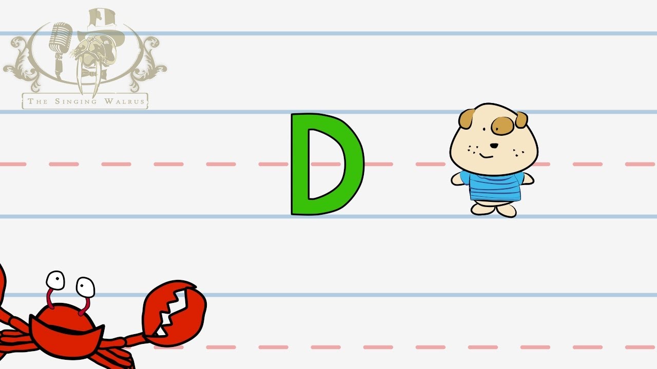 Write the letter D | Alphabet Writing lesson for children | The SInging Walrus