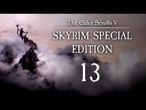 Skyrim Special Edition - Part 13 - There & Back Again