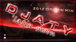 DJ Aty - Latin moon (Organ Remix 2012).